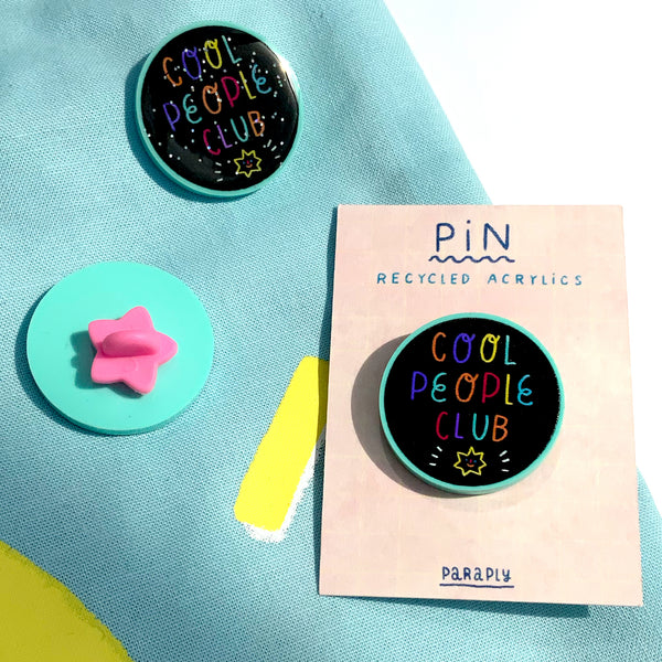 Acrylic pin // Cool People Club