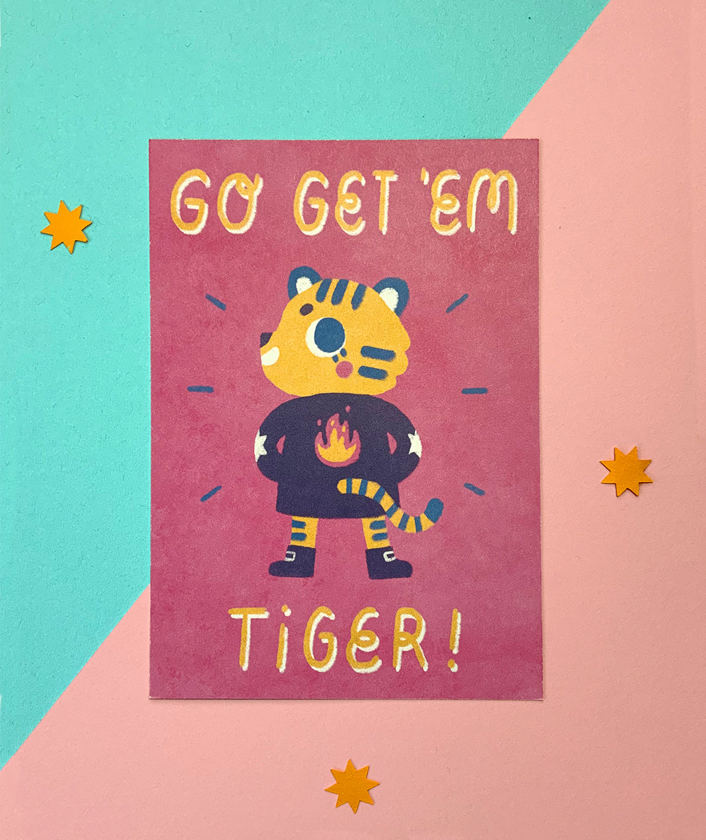 A6 Print // Go Get 'Em Tiger