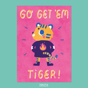 A6 Print // Go Get 'Em Tiger