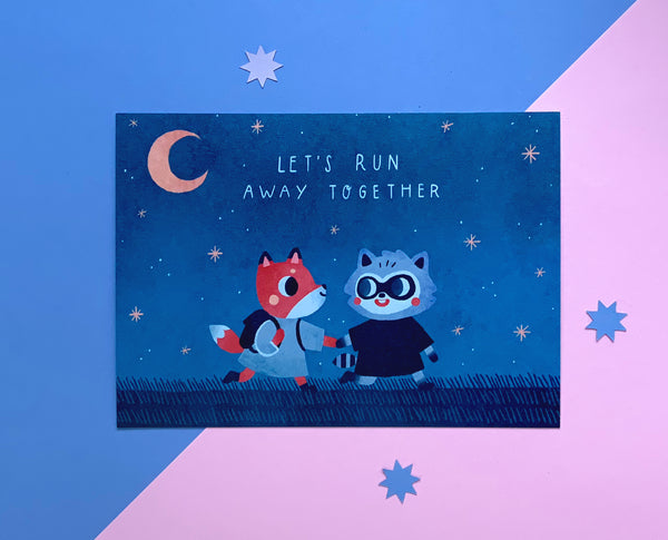 A6 Print // Let's Run Away Together